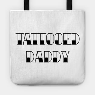 Tattooed Daddy Tote