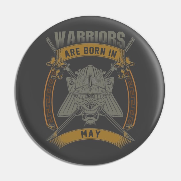 Warriors Are Born In May Pin by BambooBox