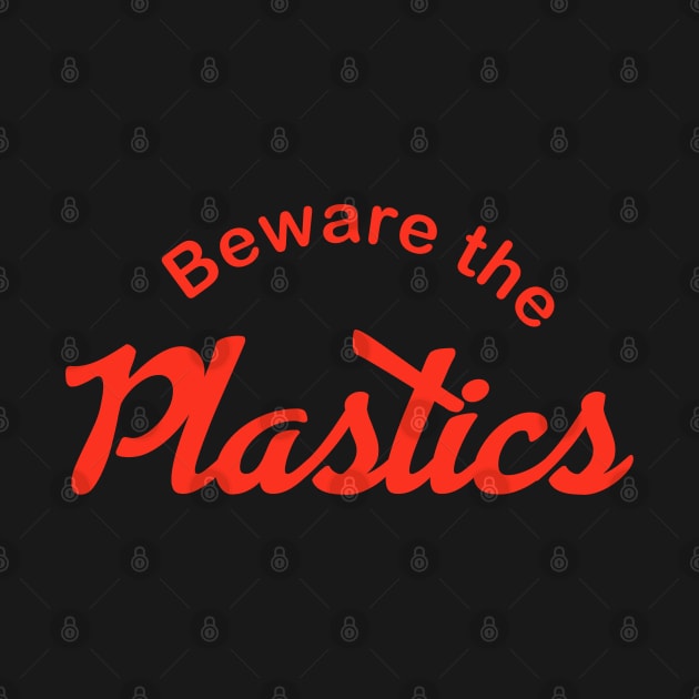 Mean Girls - Beware the Plastics by baranskini