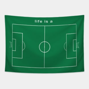 life is a soccer match Tapestry