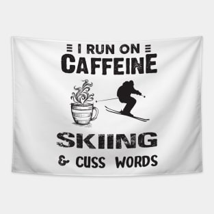 I Run On Caffeine Skiing And Cuss Words Tapestry