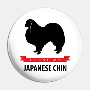 I Love My Japanese Chin Pin