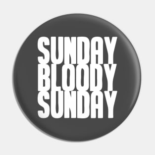 Sunday Bloody Sunday, white Pin