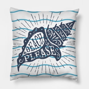 Nautical lettering:beach please Pillow