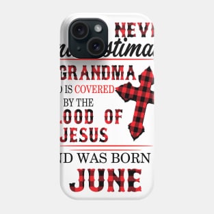 Never Underestimate A Grandma Blood Of Jesus June Phone Case