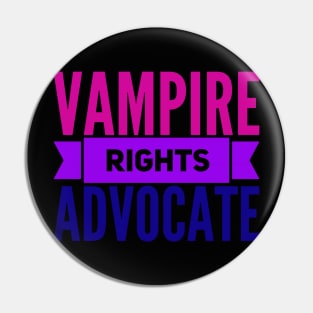 Vampire Rights Advocate (BI) Pin