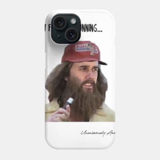 I Just Felt Like Running... Phone Case