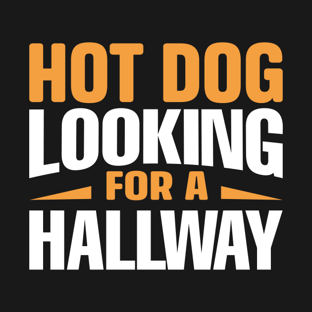 Hot Dog Looking For A Hallway by TheDesignDepot