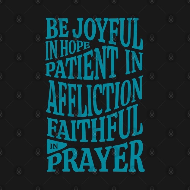 Christian Design Be Joyful in Hope Blue by OurFavoriteVerses