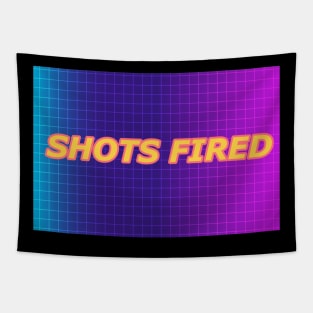 SHOTS FIRED Tapestry