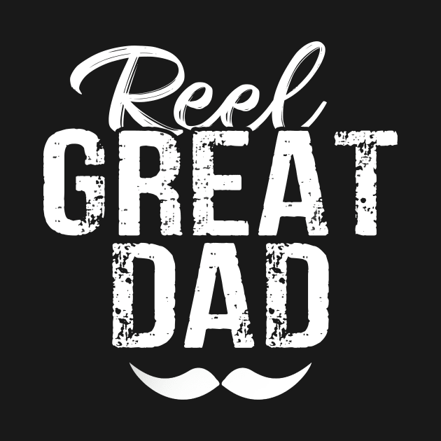 Reel Great Dad by Devasil