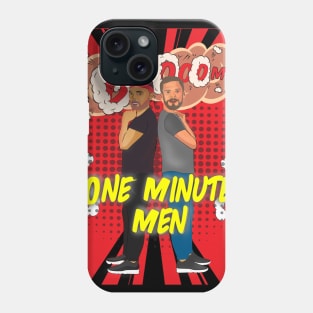 One Minute Men Phone Case