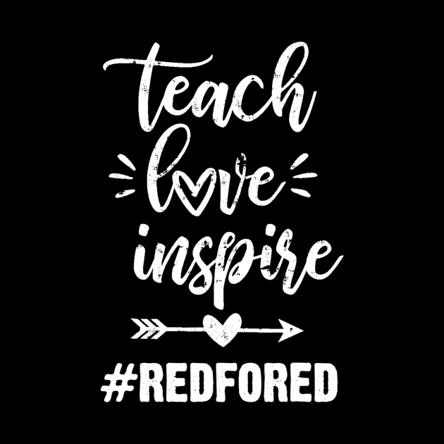 Teach Love Inspire Red For Ed Gift Teacher Supporter Vintage by marjaalvaro