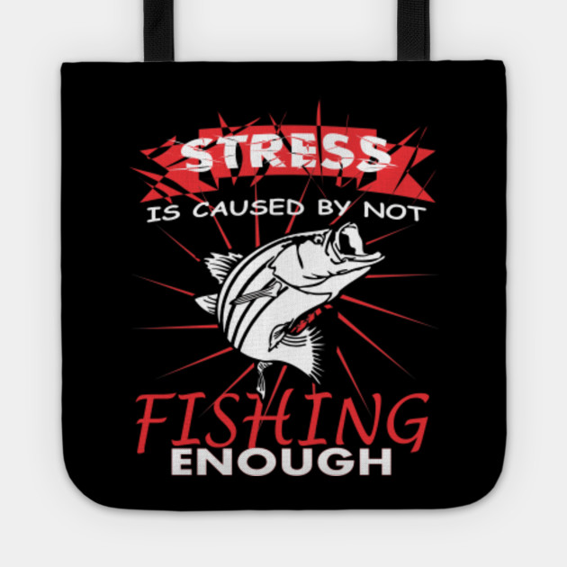 Funny Fishing Tshirt Tee For Gift Fishing Lovers Fishing Fishing Lover Tote Teepublic