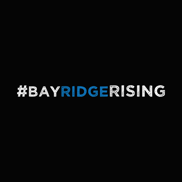Bay Ridge Rising by Pop Centralists