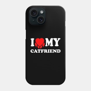 I Love My Cat Friend Costum,Funny Design With cat Nail heart Phone Case