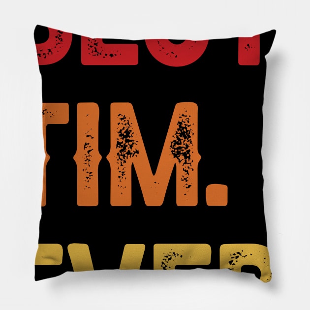 Best TIM Ever, TIM Second Name, TIM Middle Name Pillow by confoundca