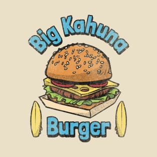 Big Kahuna Burger T-Shirt