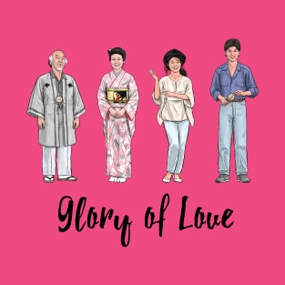 Glory of Love T-Shirt