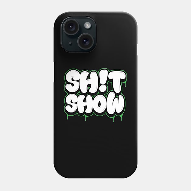 Shit Show Phone Case by Wright Art