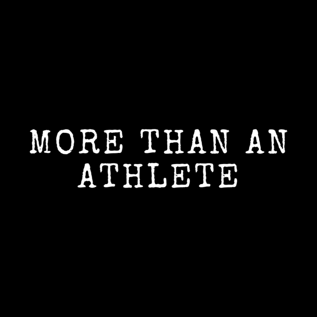 More Than an Athlete by Oliveshopping