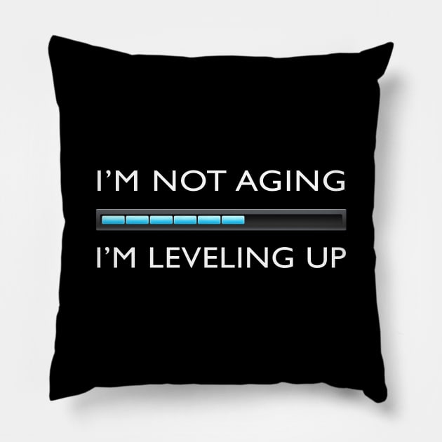 I’m Not Aging. I’m Leveling Up. Funny Gamer Pillow by JayJayJackson