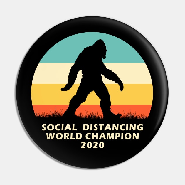 Bigfoot Social Distancing World Champion T-Shirt | funny gift tee Pandemic Virus Pin by StreeTee