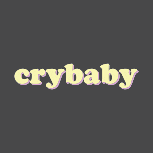 Crybaby T-Shirt