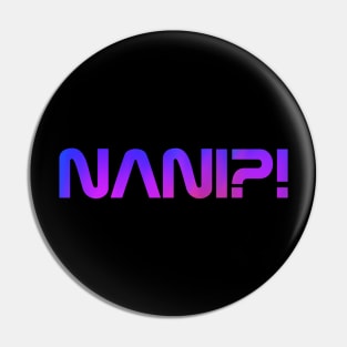 NANI?! Purple & Pink NASA Inspired Logo! Pin