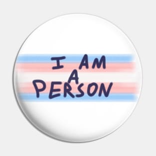 Trans Flag I am a Person Pin