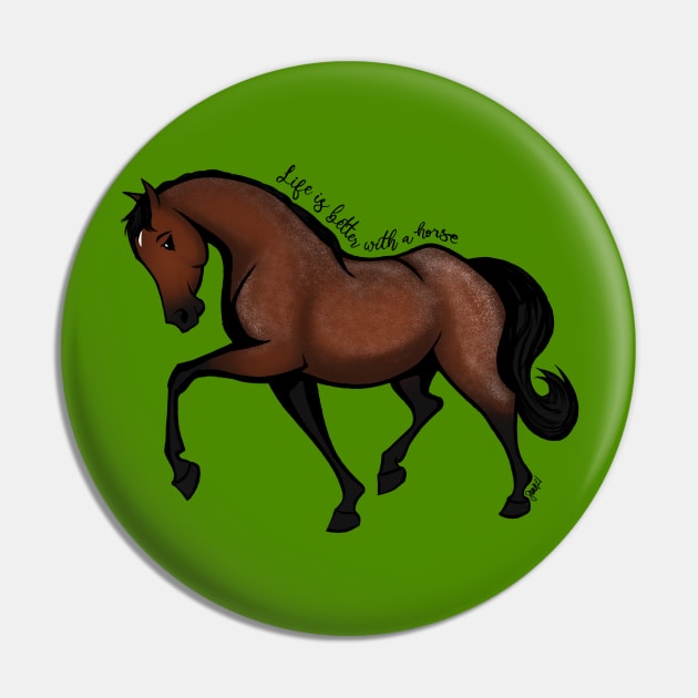 Life is Better with a Horse Pin by gingerkittenenterprises