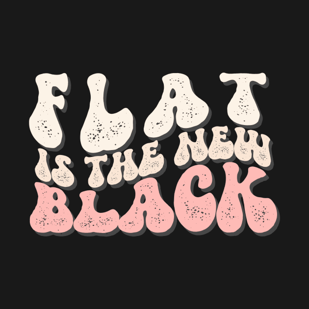 Flat is the New Black by A Magical Mess