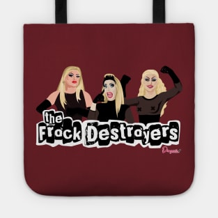 Frock Destroyers from Drag Race Tote