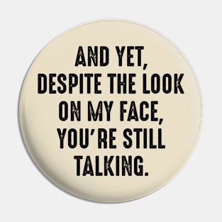 Still talking? Pin