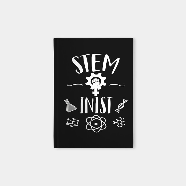 STEMinist STEM Field Feminist