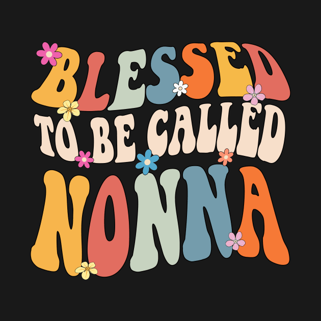 Nonna Blessed to be called nonna by Bagshaw Gravity