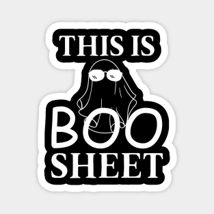 "This is boo sheet" cool funny ghost Magnet