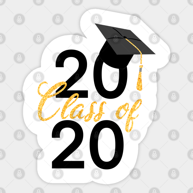 Graduation 2020, class of 2020 - Graduation 2020 - Sticker | TeePublic