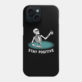 Stay Positive Phone Case