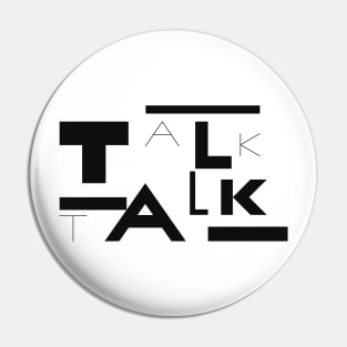 Talk Talk Pin