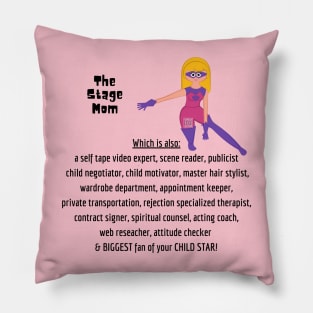 Super Stage Mom Pillow