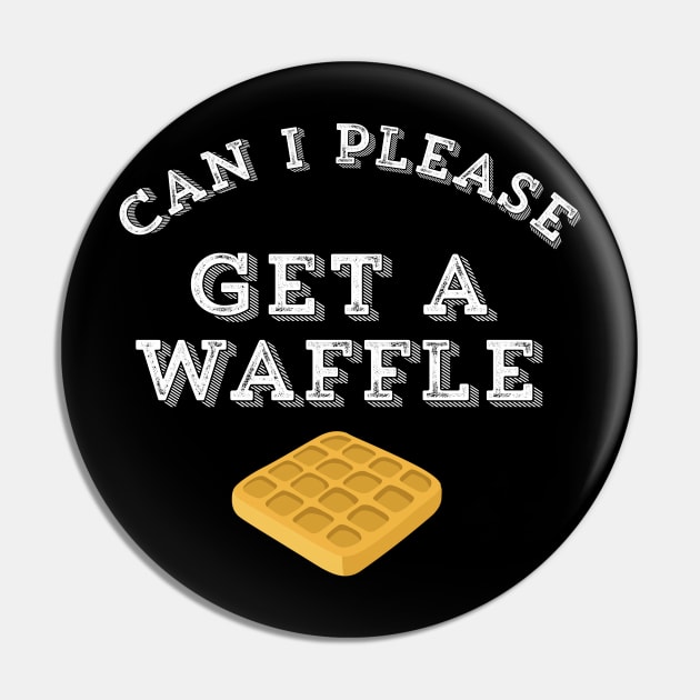 Can I Get A Waffle Funny Internet Video Meme Pin by HuntTreasures