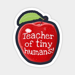 Teacher Of Tiny Humans Shiny Apple Magnet