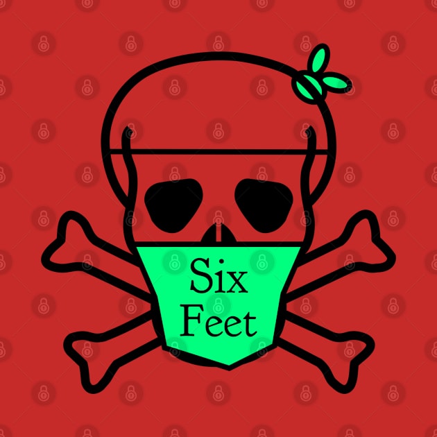 Six Feet by CasualTeesOfFashion