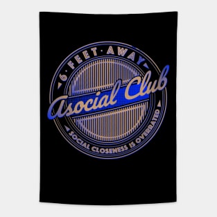 6 FEET AWAY ASOCIAL CLUB Tapestry