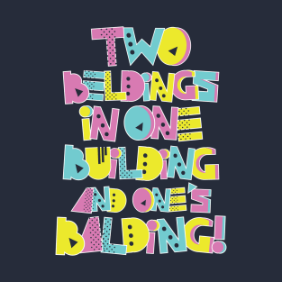 2 Beldings T-Shirt