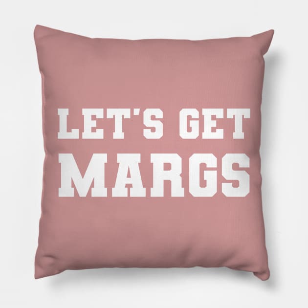 Let's Get Margs Pillow by Craftee Designs