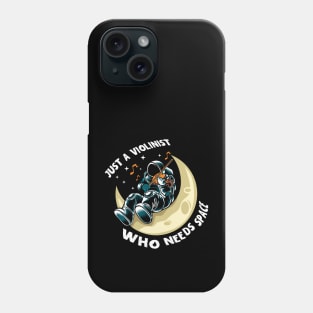 A Violinist Who Needs Space Phone Case