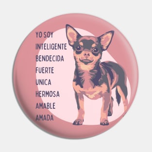 Chihuahua es Inteligente, Bendecida, Fuerte... Pin