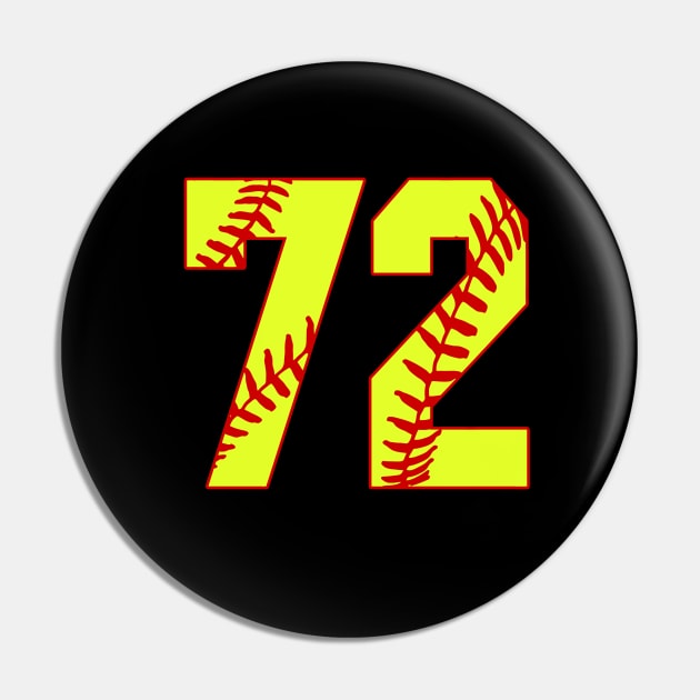 Fastpitch Softball Number 72 #72 Softball Shirt Jersey Uniform Favorite Player Biggest Fan Pin by TeeCreations